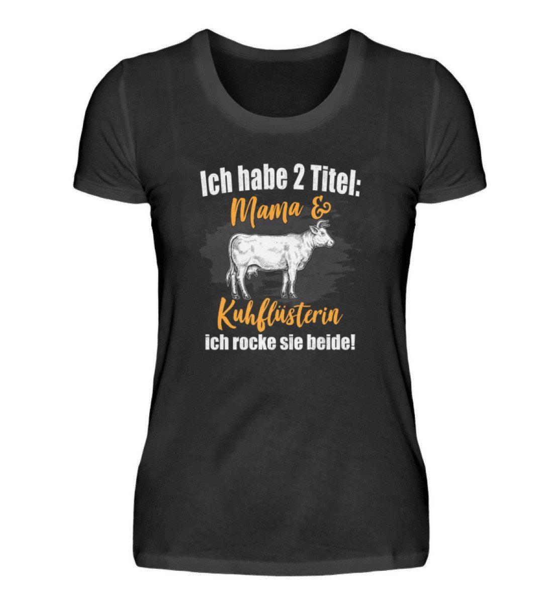 Mama und Kuhflüsterin · Damen T-Shirt-Damen Basic T-Shirt-Black-S-Agrarstarz