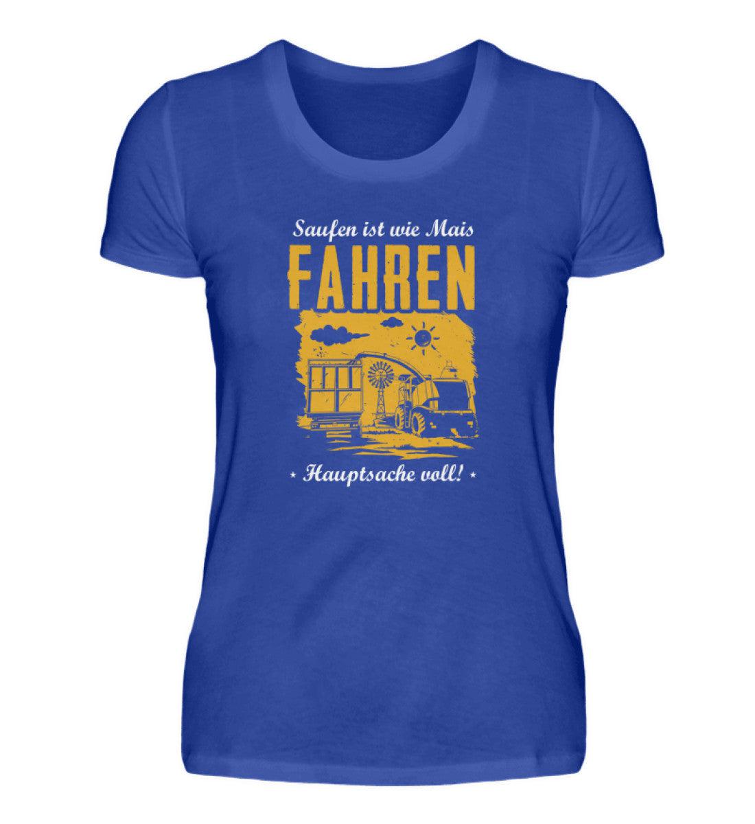 Saufen ist wie Mais fahren · Damen T-Shirt-Damen Basic T-Shirt-Neon Blue-S-Agrarstarz